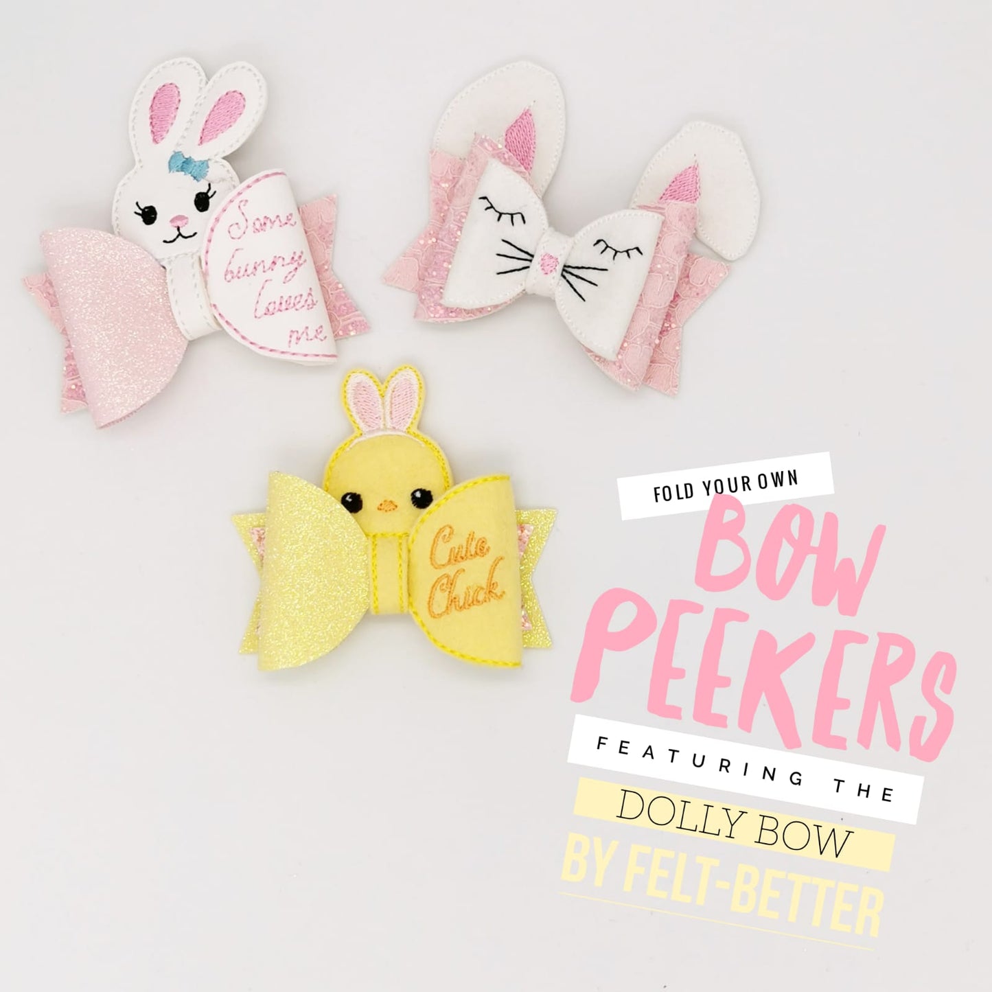 Bunny and Chick Bow Peeker Featuring the Dolly Bow by Felt Better