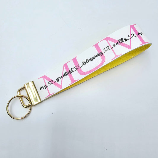 Mum - (my greatest blessing calls me) Wristlet Double Sided Leatherette