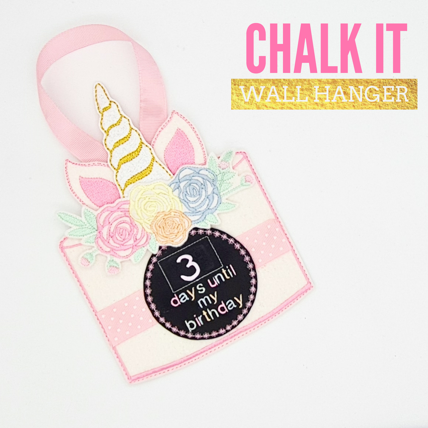 Unicorn Birthday ‘Chalk it’ wall Hanger | Digital Embroidery File