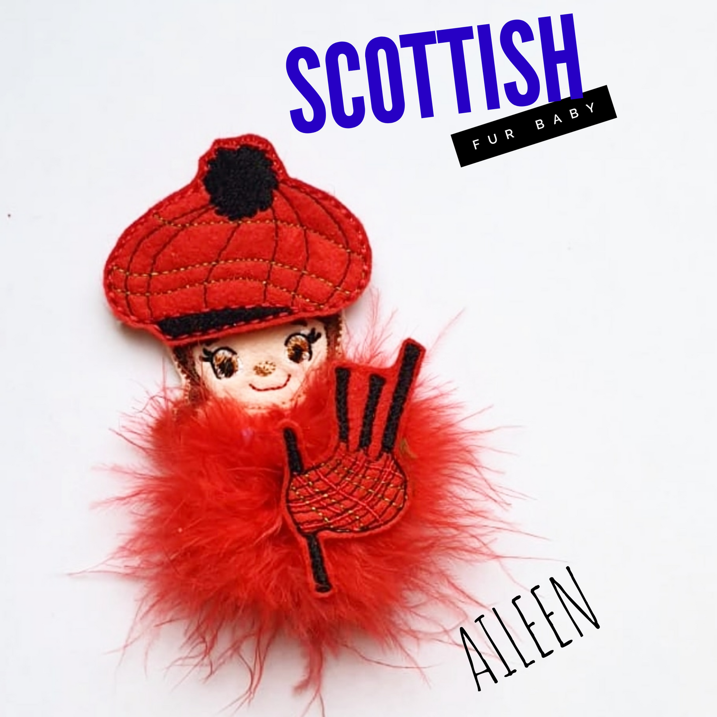 Aileen the Scottish Fur Baby